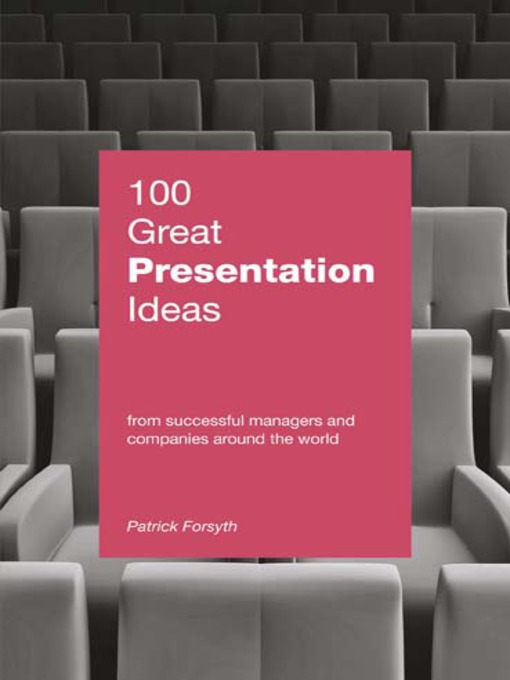 Title details for 100 Great Presentation Ideas by Patrick Forsyth - Available